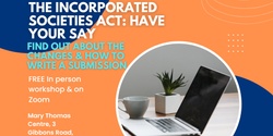 Banner image for FREE LUNCHTIME WORKSHOP: The Incorporated Societies Act: Have your say. 