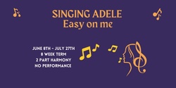 Banner image for Sing 'ADELE' in a choir for 8 weeks