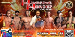 Banner image for Iron Mountain, MI - Handsome Heroes The Show: The Best Ladies' Night of All Time!