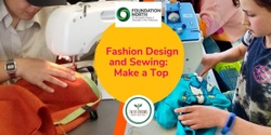 Banner image for Tweens/ Teens Creative Fashion Design and Sewing: Make a Top: West Auckland's RE: MAKER SPACE Wednesday 24 January 10am-4pm