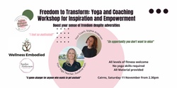 Banner image for Freedom to Transform: Yoga and Coaching Workshop for Inspiration and Empowerment