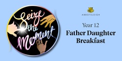 Banner image for 2023 Year 12 Father Daughter Breakfast