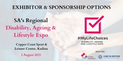 Banner image for Exhibit at the SA's Regional Disability, Ageing and Lifestyle Expo 2023