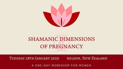 Banner image for Shamanic Dimensions of Pregnancy ~ Nelson New Zealand