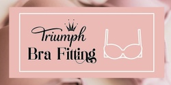 Banner image for Triumph Bra Fittings with Sue McKeown
