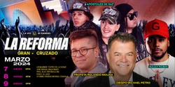 Banner image for La Voz De Sanidad La Reforma Grand Crusada -  Noche 1 