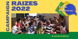 Raizes Brasileiras 2022's Campaign