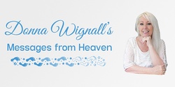 Banner image for Messages from Heaven presented by Donna Wignall - Currambine