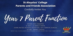 Banner image for St Aloysius' College -  P&F Year 7 Parent Function