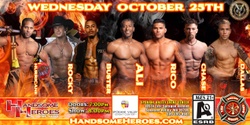 Banner image for Spokane Valley, WA - Handsome Heroes: The Show Returns! "The Best Ladies' Night of All Time!"