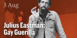 Banner image for Julius Eastman: Gay Guerrilla