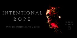 Banner image for SYDNEY Intentional Rope