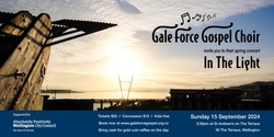 Banner image for In The Light, a concert by Gale Force Gospel Choir
