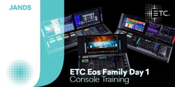 Banner image for ETC Eos Family Day 1 Console Training - Sydney