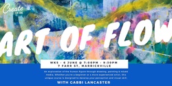 Banner image for The Art of Flow - Wk5 - Explore the human figure through mixed media - June 6 @ 7:00pm