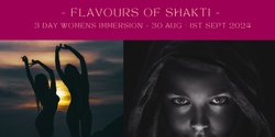 Banner image for Flavours of Shakti | 3 Day Embodiment Immersion