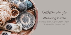 Banner image for Weaving Circle - Skipton