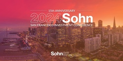 Banner image for 2024 SohnSF Investment Conference