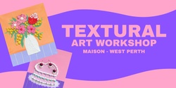 Banner image for Textural Paint & Sip Workshop 