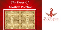 Banner image for The Power of Creative Practice