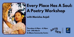 Banner image for Every Place Has A Soul: A Poetry Workshop