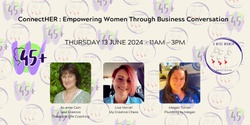 Banner image for ConnectHER: Empowering Women Through Business Conversation