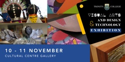 Banner image for TC Visual Arts and Design & Technology Exhibition Open Night