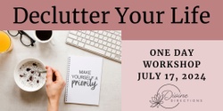 Banner image for Declutter Your LIfe ONE DAY workshop