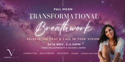 Banner image for Transformational Breathwork ~ Release The Past & Call In Your Vision