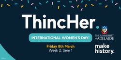 Banner image for ThincHer International Women's Day