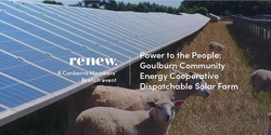 Banner image for Power to the People: Goulburn Community Energy Cooperative Dispatchable Solar Farm