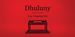 Banner image for Artist Panel // Dhuluny: the war that never ended (August commemoration week)
