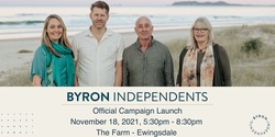 Banner image for Byron Independents Offical Campaign Launch 