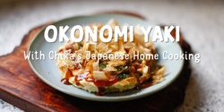 Banner image for Okonomi Yaki with Chika's Japanese Home Cooking