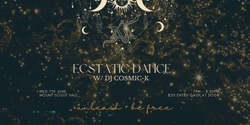 Banner image for Ecstatic Dance w/ DJ Cosmic-K