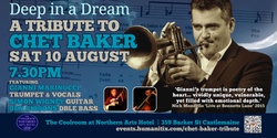Banner image for Deep in a Dream: Tribute to Chet Baker