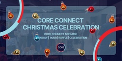 Banner image for CORE Connect Adelaide - CORE Christmas Celebration Big Energy & Mining Ideas, Real Connection