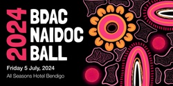 Banner image for BDAC NAIDOC Ball 2024