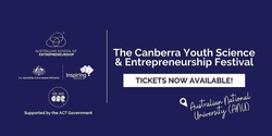 Banner image for The Canberra Youth Science & Entrepreneurship Festival
