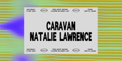 Banner image for Club 77: Caravan, Natalie Lawrence