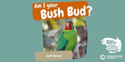 Banner image for Bush Buds: Swift Parrot