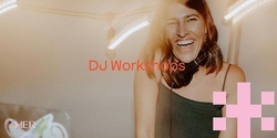 Banner image for DJ Workshops with DJ Alisha