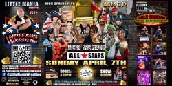 Banner image for High Springs, FL - Micro-Wrestling All * Stars: Little Mania Rips Through the Ring!