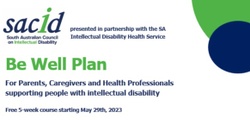 Banner image for Be Well Plan - for families and health professionals supporting people with intellectual disability 