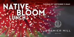 Banner image for Native Bloom Lunch