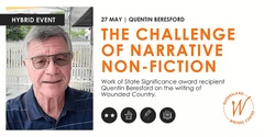Banner image for The Challenge Of Narrative Non-Fiction with Quentin Beresford