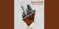 Banner image for Town Hall: The Church & Domestic Violence