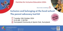 Banner image for Inclusion and belonging at the local school - The parent advocacy toolkit: Sunnybank