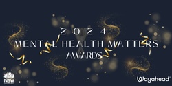 Banner image for Mental Health Matters Awards 2024