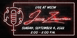 Banner image for James Zimmerman Live at WSCW September 4
